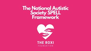 The National Autistic Society's SPELL framework