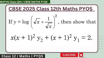 If y=log(√x + 1/√x)², then show that x(x+1)²y2 + (x+1)²y1=2 #cbse2026 #cbse2025paper #class12thmath