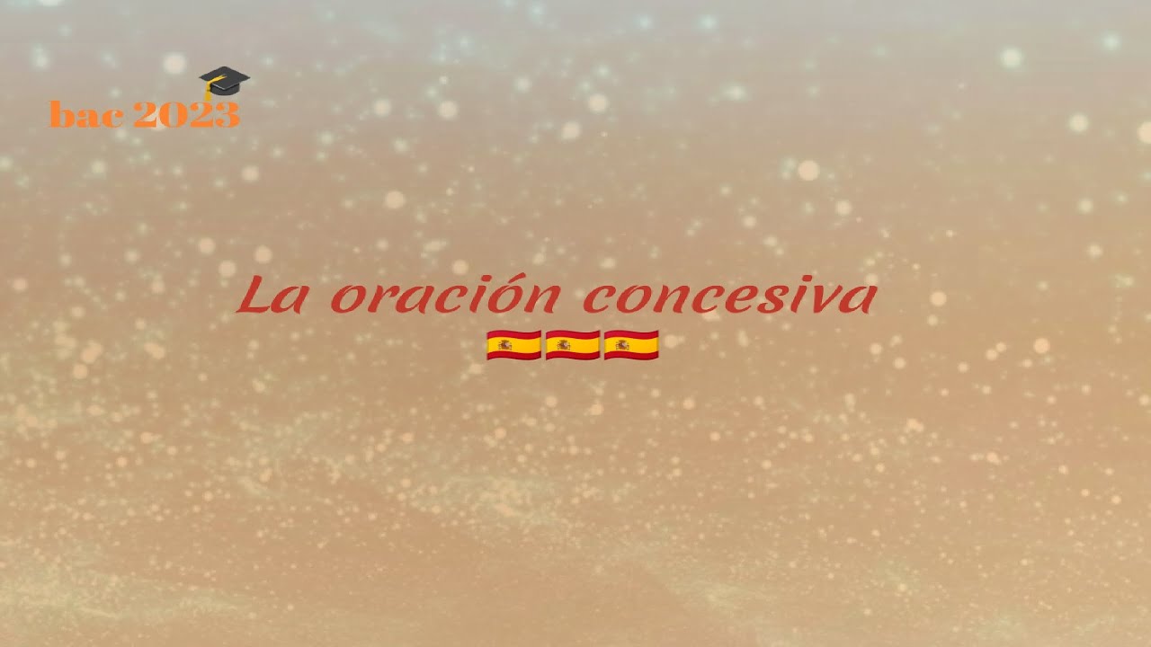 La oración concesiva