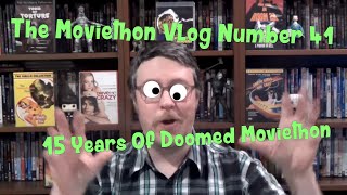 The Moviethon Vlog #41 - 15 Years of Doomed Moviethon