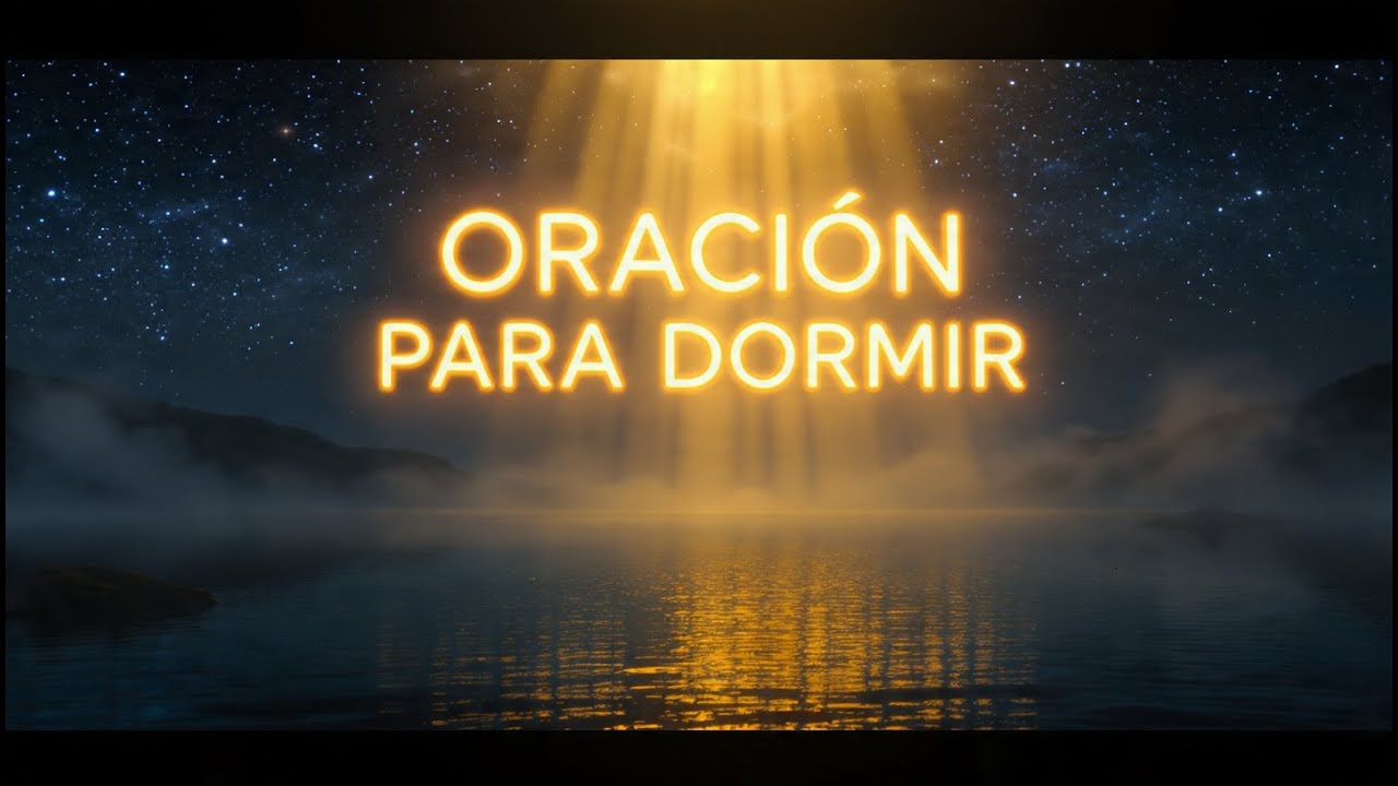 ORAación para Dormir en la Paz de Dios