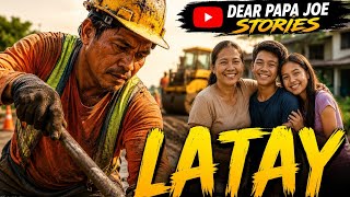 LATAY | MARK STORY | DEAR PAPA JOE STORIES 