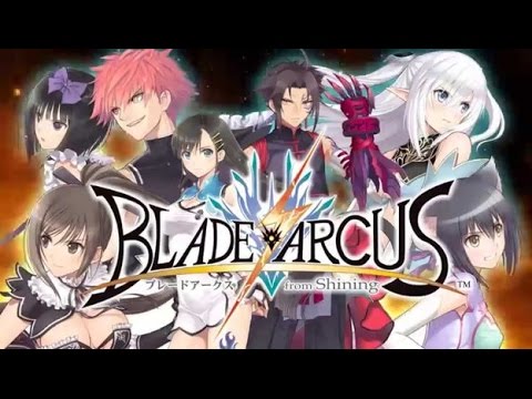 (Первый Взгляд) BLADE ARCUS from Shining EX