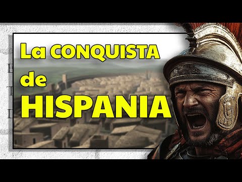 The Roman CONQUEST of HISPANIA