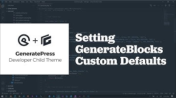 Setting Custom Defaults in GenerateBlocks with the GeneratePress Developer Child Theme