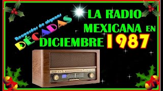 La radio mexicana en diciembre de 1987