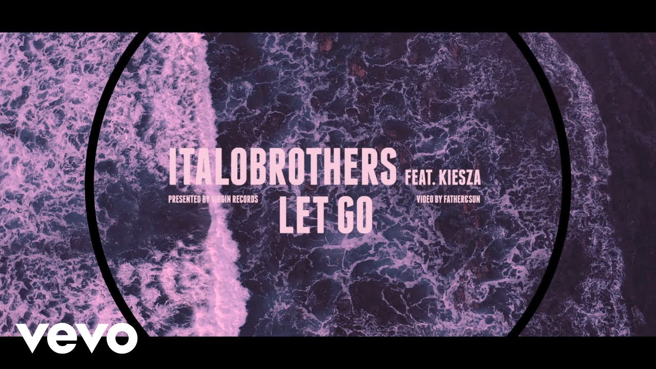 ItaloBrothers - Let Go (Lyric Video) ft. Kiesza