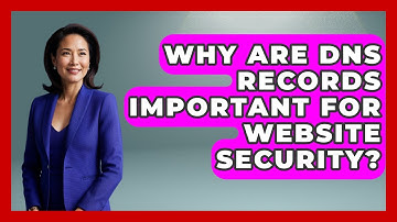 Why Are DNS Records Important for Website Security? - Domain And Hosting Gurus