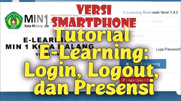 Tutorial E-Learning: Login, Logout, dan Presensi versi Smartphone (10 Jul 2020)