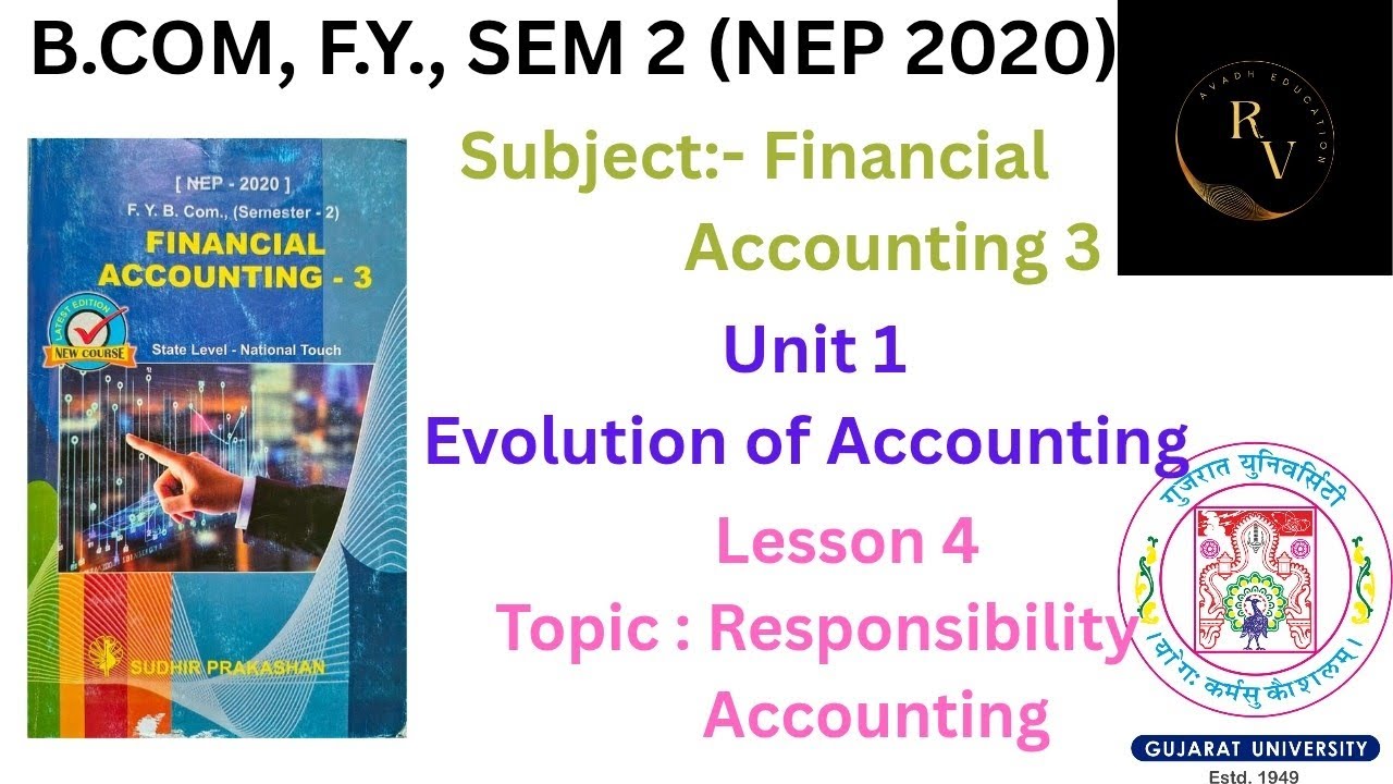 Bcom FY Sem 2 (NEP 2020) Financial Accounting 3 / Unit 1 Evolution of Accounting /Gujarat University