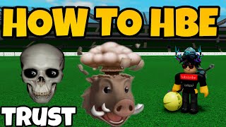 How To HBE In Super Blox Soccer