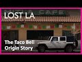 Taco bells fast food origin story  lost la  pbs socal