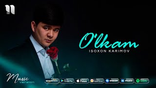 Isoxon Karimov - O'lkam (audio 2020)