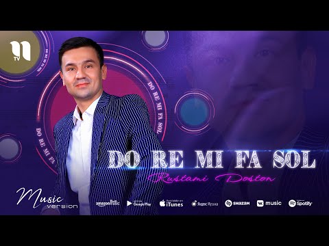 Слушать песню Rustami Doston - Do re mi fa sol (audio 2022)