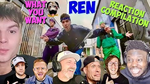 Ren “What You Want” — Reaction Mashup