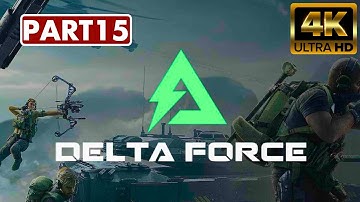 ⚡ Delta Force Gameplay Walkthrough – Part 15 | Final Missions & Ultimate Tactical Warfare ⚡