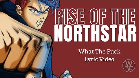 RISE OF THE NORTHSTAR - What The F**k (Lyric Video)