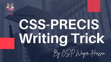 PRECIS WRITING | MAKE YOUR PRECIS 1/3RD BY THIS AMAZING METHODOLOGY AND SHRINK THE LENGTH OF PRECIS