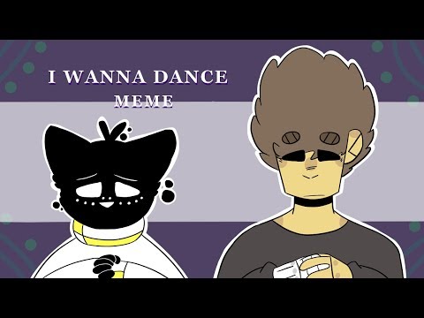 i-wanna-dance-|meme|