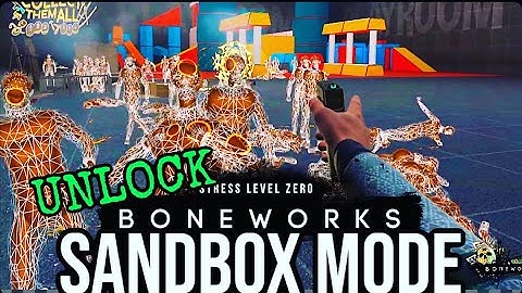 HOW TO UNLOCK BONEWORKS SANDBOX MODE