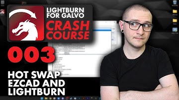 EASY! Swap Between LightBurn and Ezcad FAST