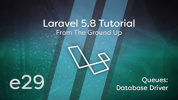 Laravel 5.8 Tutorial From Scratch - e29 - Queues: Database Driver