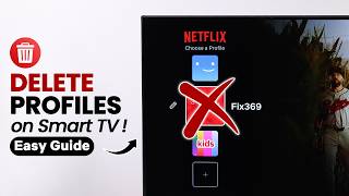How to Delete Profile on Netflix ANY Smart TV!