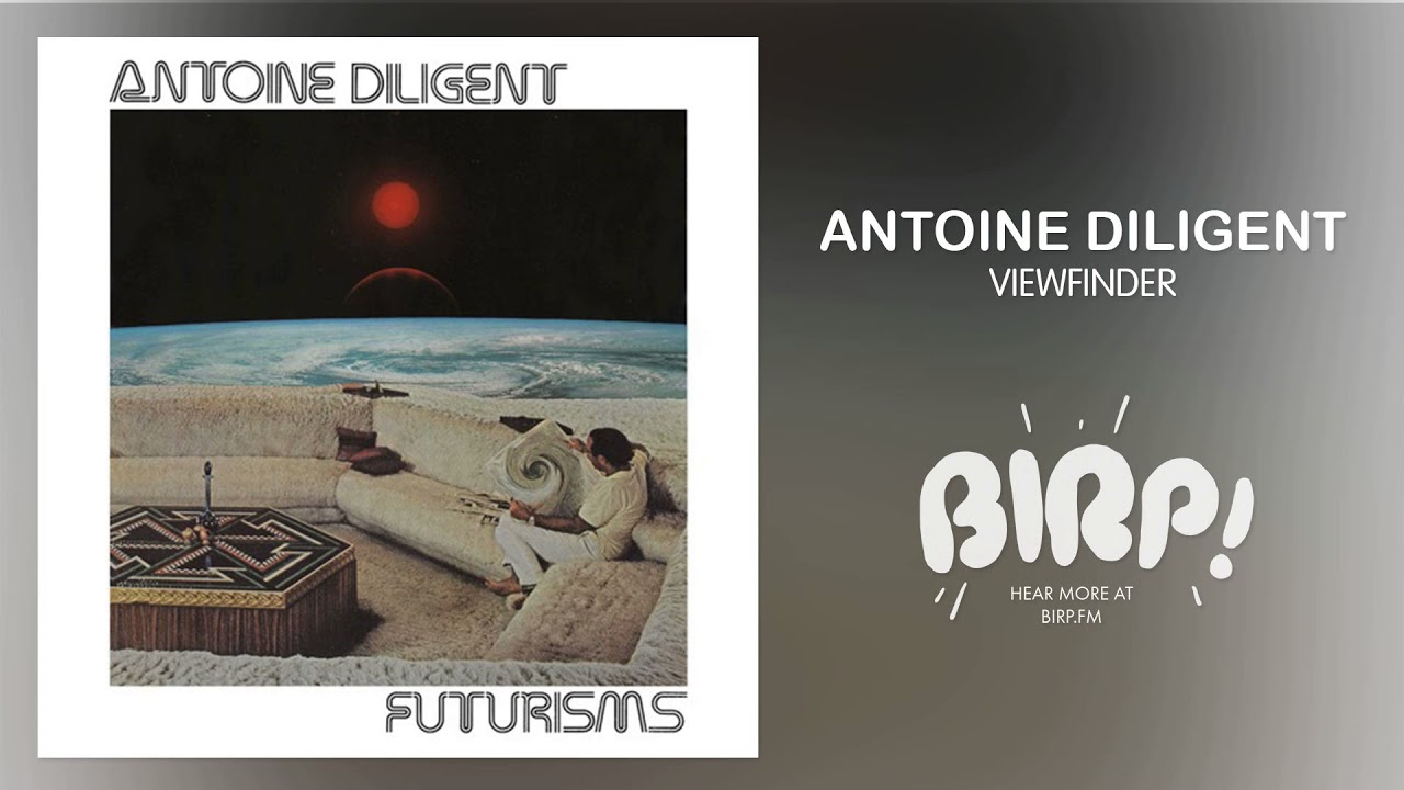 Watch Antoine Diligent - Viewfinder on YouTube Watch Antoine Diligent - Viewfinder on YouTube