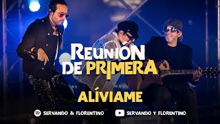 SERVANDO & FLORENTINO - Aliveame- Reunión de Primera (Live)