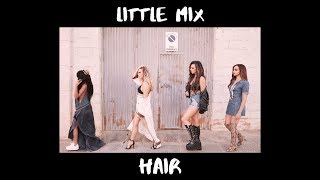 Little Mix - Hair | Lyric Video.