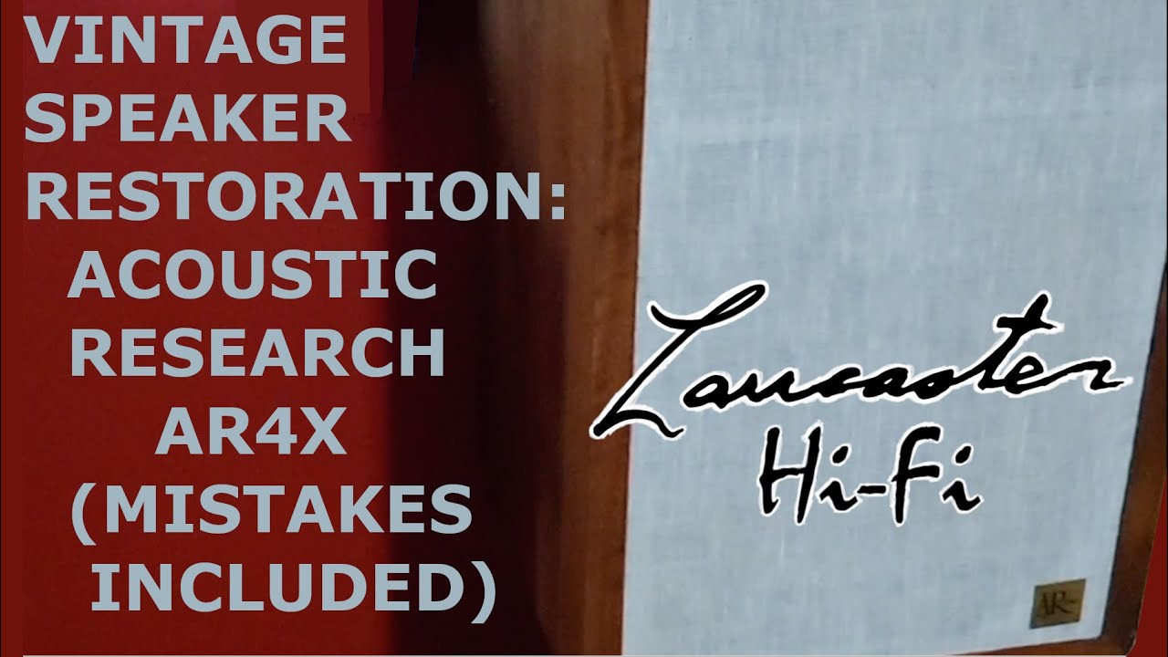 Vintage Speaker Restoration: Acoustic Research AR4X (Mistakes Included)