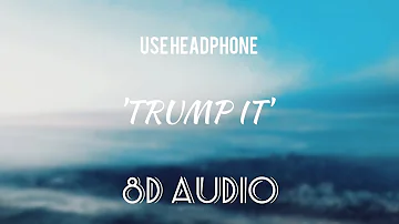 Gianluca Vacchi - Trump It (8D AUDIO)