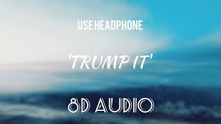 Gianluca Vacchi - Trump It (8D AUDIO)