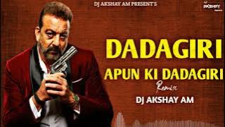 Apun  Ki Dadagiri Dj  | Aim Kem Shem dj (Remix) Dj AkshaY AM | Apun  Ki Dadagiri Dj song#dadgiridj