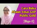 Akaun Simpanan Emas GAP Public Gold [Bhgn-3]