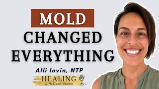 Histamine Intolerance, Thyroid & Mold Recovery Story with Alli Iovin #63