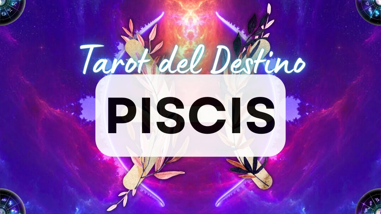 🍁 PISCIS ♓️ VIENE AMOR 💕 Y ABUNDANCIA 🌟 PERO PRIMERO TIENES QUE ...