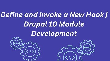 Define and Invoke a New Hook | Drupal 10 Module Development