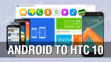 How to Copy All Contents from Android Phone to HTC 10 in Batch