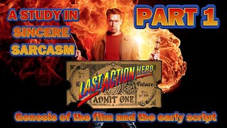Last Action Hero: A Study in Sincere Sarcasm, part 1