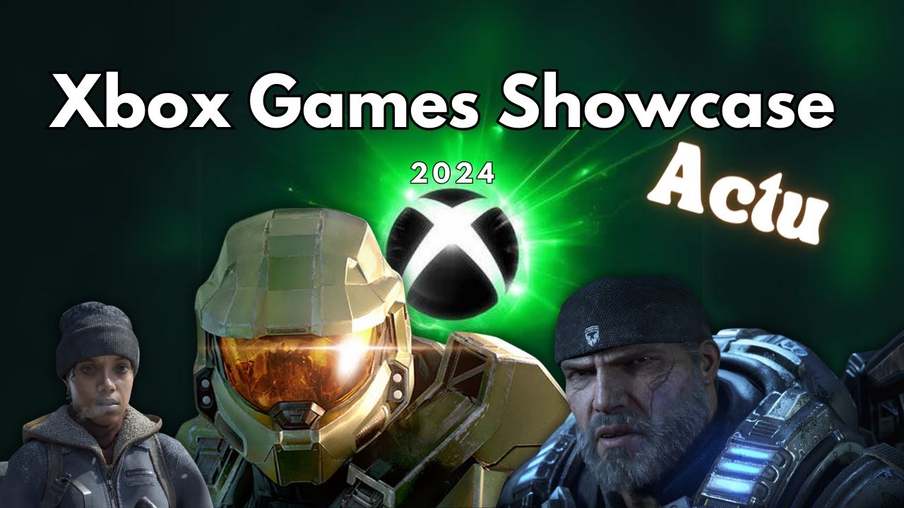 Xbox Games Showcase 2024 : Récap, dates de sortie, trailers