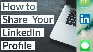 How to Share Your LinkedIn Profile 2021 - Walkthrough Tutorial to Help Grow Your Network