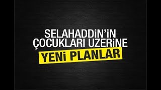 Selahaddin’in çocukları üzerine yeni planlar... Abdurrahman Dilipak Sesli Makale