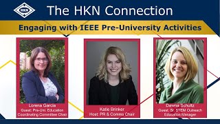 The HKN Connection Episode 8: Engaging with IEEE Pre-University Activities