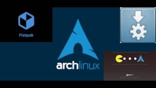 Celebrity (Arch Linux Tutorials) understanding the fundamentals PACMAN, FLATPAK APP IMAGES Wealth