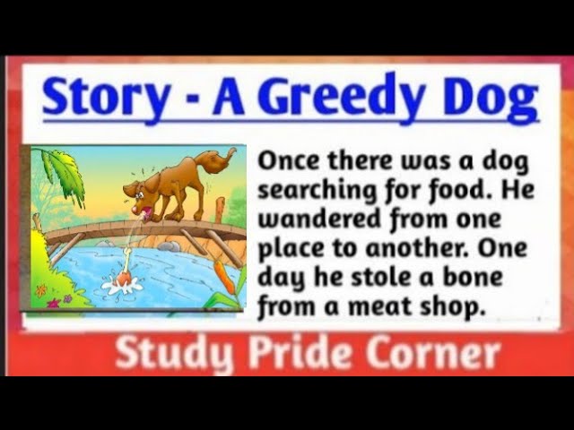 Story A Greedy Dog in English | A Greedy Dog Story Writing |  StudyPrideCorner class=