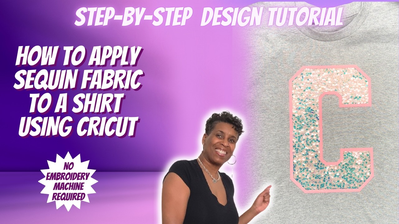 HOW TO APPLY SEQUINED FABRIC TO A SHIRT USING CRICUT | SEQUINED