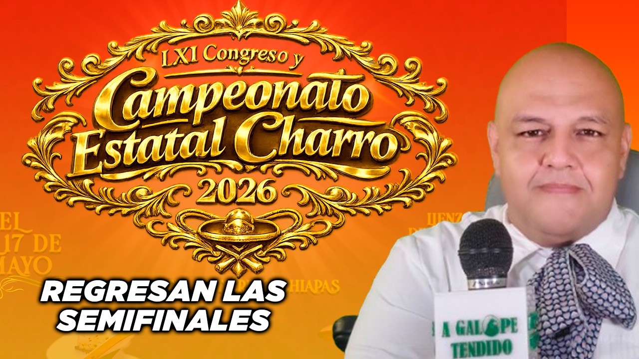 CAMPEONATO ESTATAL CHARRO CHIAPAS 2026 | SEMANA DE INTENSA ACTIVIDAD