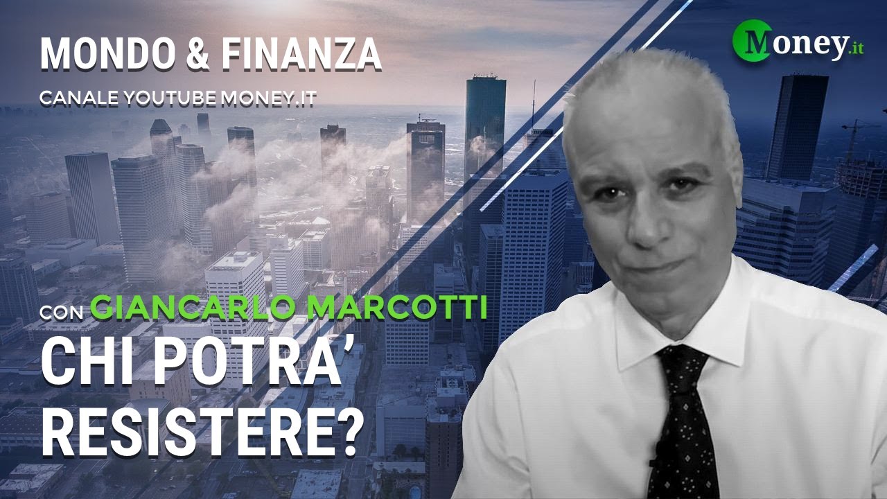 CHI POTRA' RESISTERE? – GIANCARLO MARCOTTI – Mondo&Finanza
