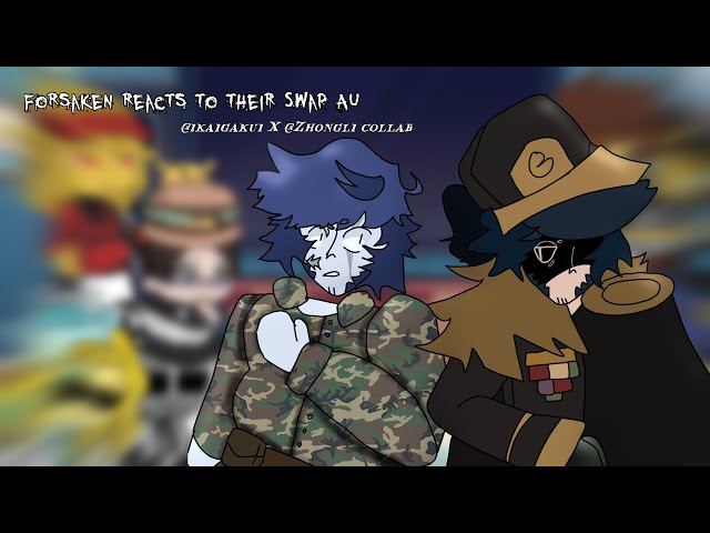 Forsaken reacts to their SWAP AU // collab with ‪@1ka1gaku1